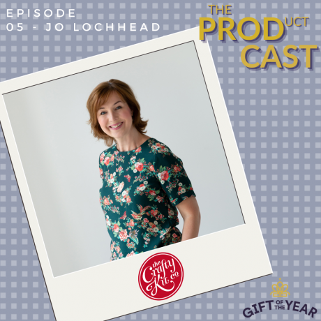 The Prod-Cast, Episode 5; The Crafty Kit Co with Jo Lochhead